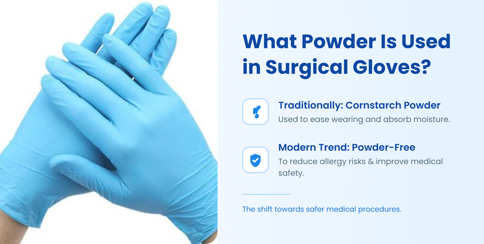 Powder Is Used in Surgical Gloves